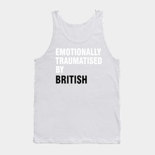 Emotionally traumatised Tank Top